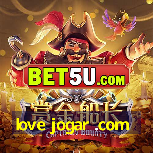 love jogar .com